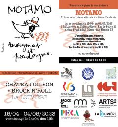 Motamo Motamo, la 7ème Biennale du Livre d'enfants sur le thème ANONYMAT & PSEUDONYME est organisée à l'initaitive de la section Arts de l'Athénée provincial de La Louvière et s'ouvre bientôt.  2 lieux d'exposition : au Château Gilson à La Louvièrte et Ch